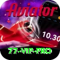 77 vip Pro Max v5.4.7