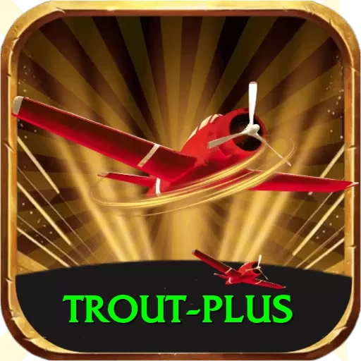 trout App Supreme v4.8.8 - 2